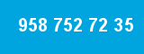 958 752 72 35